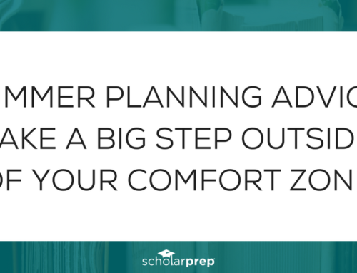 Summer Planning Advice: Take A Big Step Outside Of Your Comfort Zone