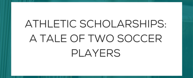 Athletic Scholarships: A Tale of Two Soccer Players