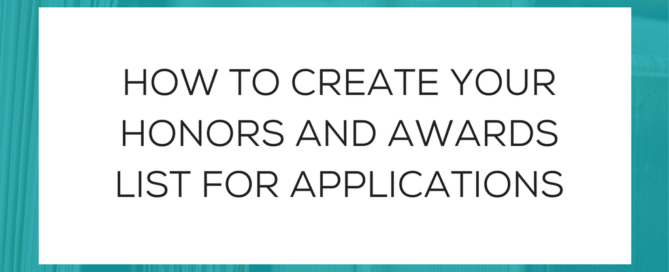 How to create your honors and awards list for applications