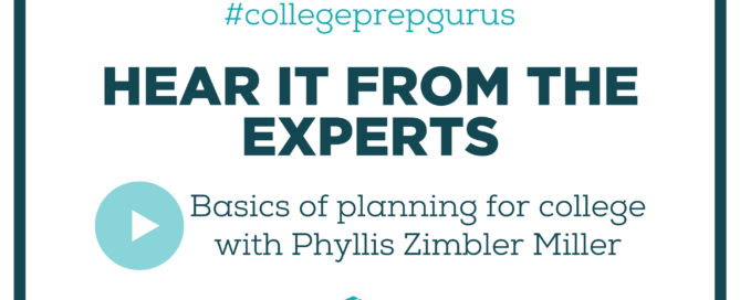 Basics of planning for college with Phyllis Zimbler Miller